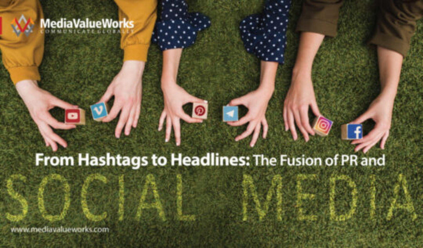 From Hashtags to Headlines: The Fusion of PR and Social Media